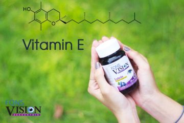 Vitamin E trong Fons Vision tốt cho đôi mắt như thế nào?